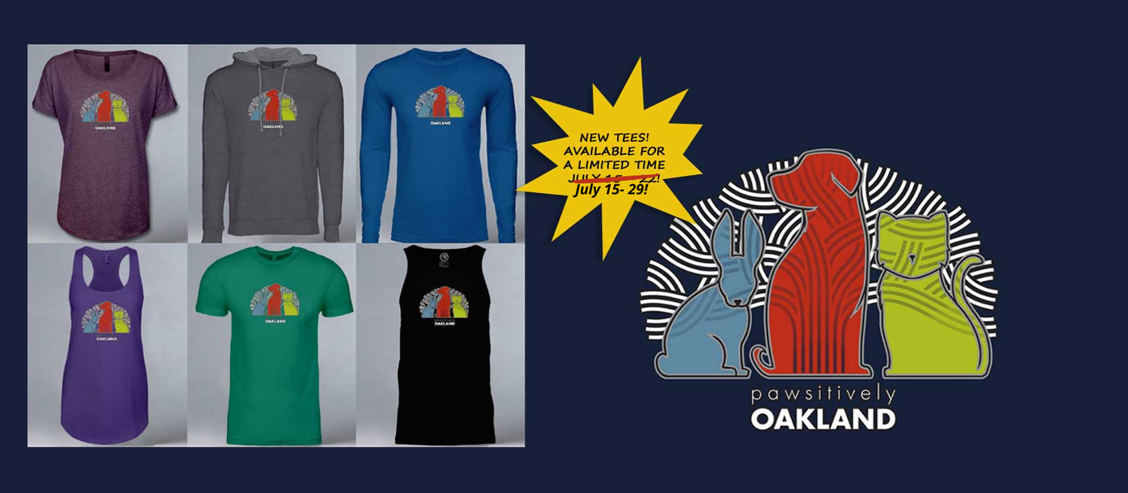 Get your limited Pawsitively Oakland tee in support of OAS!